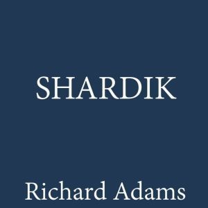 Download Shardik Audiobook By Richard Adams Audiobooksnow Com