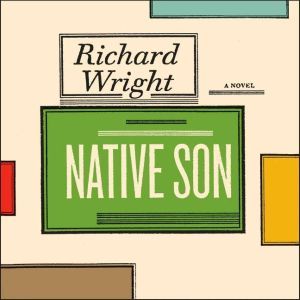 wright richard native son wright richard native son