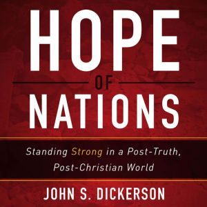 Download Hope Of Nations Standing Strong In A Post Truth Post
