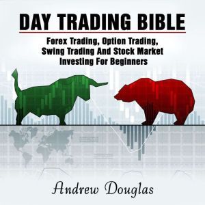 Download Day Trading Bible Forex Trading Option Trading Swing