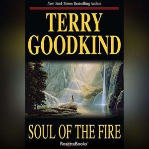 Download Soul Of The Fire Audiobook By Terry Goodkind Audiobooksnow Com