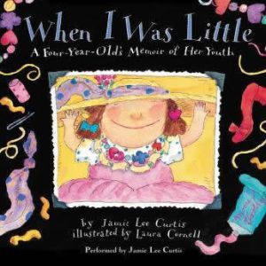 Download When I Was Little Audiobook By Jamie Lee Curtis Audiobooksnow Com