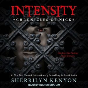 Download Intensity Chronicles Of Nick Audiobook By Sherrilyn Kenyon Audiobooksnow Com