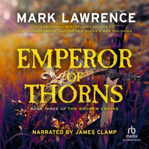 Download Emperor Of Thorns Audiobook By Mark Lawrence Audiobooksnow Com