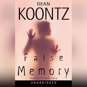 Download False Memory Audiobook By Dean Koontz Audiobooksnow Com