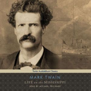 Download Life on the Mississippi Audiobook by Mark Twain ...