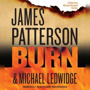 Download Burn Audiobook By James Patterson Audiobooksnow Com