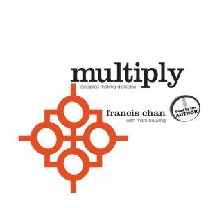 Download Multiply Disciples Making Disciples Audiobook By Francis