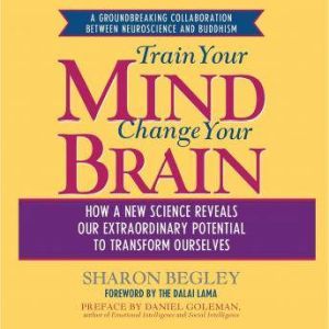 Download Train Your Mind Change Your Brain How A New Science