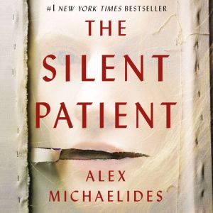 the silent patient by alex michaelides the silent patient by alex michaelides