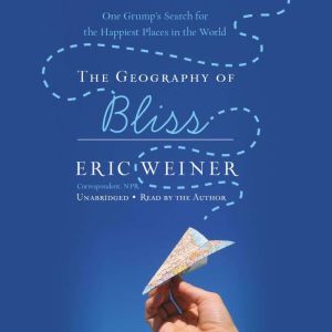 The geography of bliss by eric weiner essay examples 08 image
