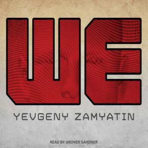 Download We Audiobook By Yevgeny Zamyatin Audiobooksnow Com