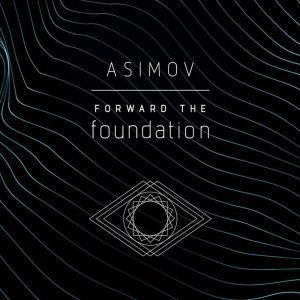 Download Forward The Foundation Audiobook By Isaac Asimov