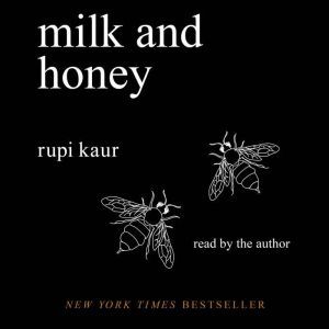Download Milk and Honey Audiobook by Rupi Kaur  