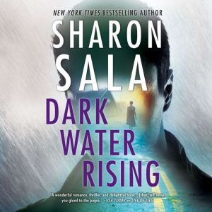 Download Dark Water Rising Audiobook By Sharon Sala Audiobooksnow Com