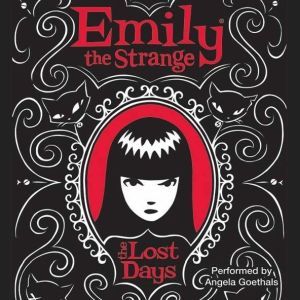 Download Emily The Strange The Lost Days Audiobook By Rob Reger Audiobooksnow Com