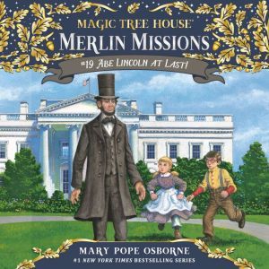Get Wallpaper Download Magic Tree House 47 Abe Lincoln At Last Audiobook By Free