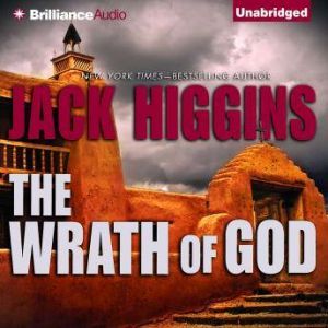 Download The Wrath Of God Audiobook By Jack Higgins Audiobooksnow Com