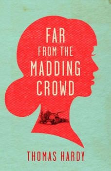 thomas hardy novel far from the madding crowd