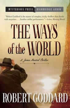 Download The Ways Of The World A James Maxted Thriller A James Maxted Thriller Audiobook By