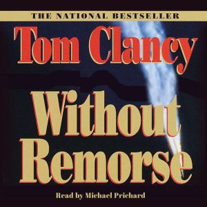 Download Without Remorse Audiobook By Tom Clancy Audiobooksnow Com