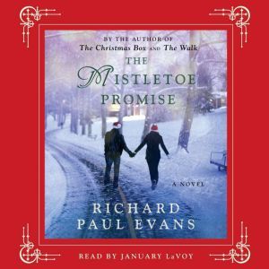 Download The Mistletoe Promise Audiobook By Richard Paul Evans Audiobooksnow Com