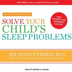Download Solve Your Child S Sleep Problems Audiobook By M D