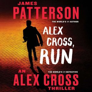 Download Alex Cross Run Audiobook By James Patterson