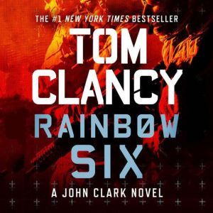 Download Rainbow Six Audiobook by Tom Clancy ...