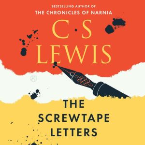 Download The Screwtape Letters Audiobook By C S Lewis Audiobooksnow Com