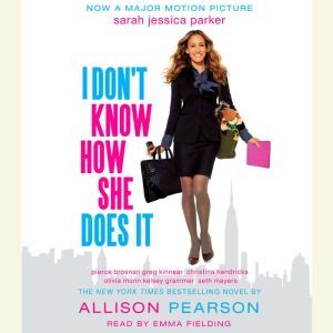 Download I Don't Know How She Does It: The Life of Kate Reddy, Working ...