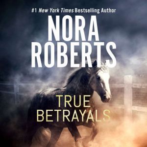 True Betrayals: Nora Roberts: 9780515152982: Books - Amazonca