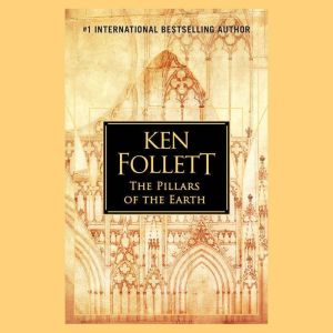 Download The Pillars Of The Earth Audiobook By Ken Follett Audiobooksnow Com
