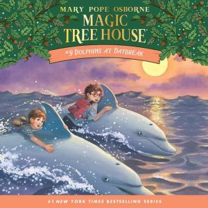 Download Magic Tree House 9 Dolphins At Daybreak