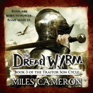 Download The Dread Wyrm Audiobook By Miles Cameron Audiobooksnow Com