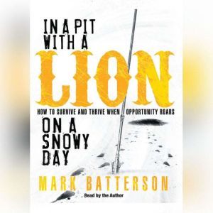 Download In A Pit With A Lion On A Snowy Day How To Survive And