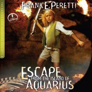 Download Escape From The Island Of Aquarius Audiobook By Frank E Peretti Audiobooksnow Com