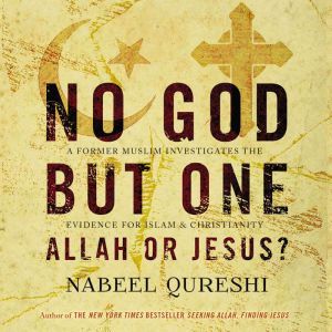 Download No God But One Allah Or Jesus A Former Muslim