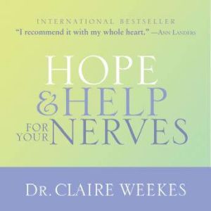 Download Hope And Help For Your Nerves Audiobook By Claire Weekes