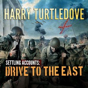 Download Drive To The East Audiobook By Harry Turtledove Audiobooksnow Com
