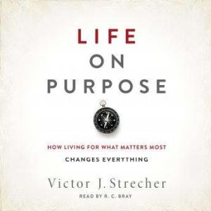 Life on Purpose, Victor J. Strecher