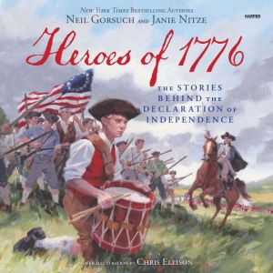 Heroes of 1776, Neil Gorsuch