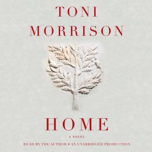 Home, Toni Morrison