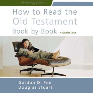 How to Read the Old Testament Book by..., Gordon D. Fee