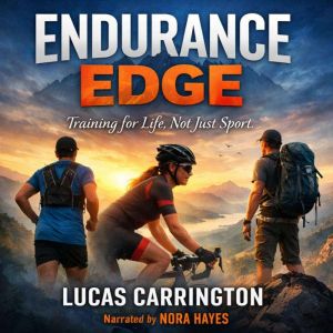 Endurance Edge, Lucas Carrington