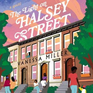 The Light on Halsey Street, Vanessa Miller