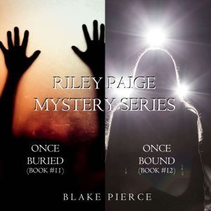 Riley Paige Mystery Bundle Once Buri..., Blake Pierce