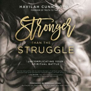 Stronger than the Struggle, Havilah Cunnington