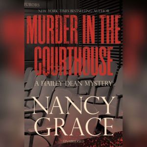 Murder in the Courthouse, Nancy Grace