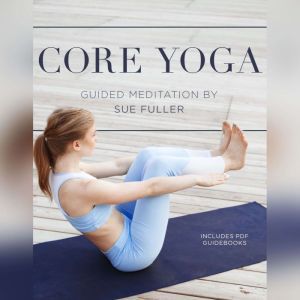 Core Yoga, Sue Fuller